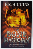 The Bone Magician by F.E. Higgins