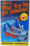 I Know What You Did Last Wednesday by Anthony Horowitz