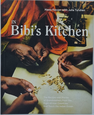 In Bibi's Kitchen by Hawa Hassan with Julia Turshen
