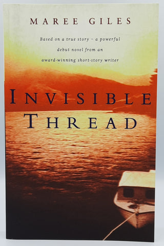Invisible Thread by Maree Giles