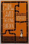 The Girl Who Saved The King Of Sweden by Jonas Jonasson