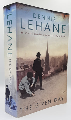 The Given Day by Dennis Lehane