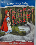 Scary Fairy Tales: Little Red Riding Hood and other stories