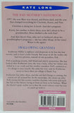 The Bad Mother's Handbook/Swallowing Grandma by Kate Long