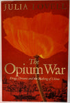 The Opium War by Julia Lovell