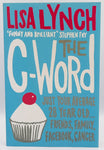 The C-Word by Lisa Lynch