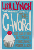 The C-Word by Lisa Lynch
