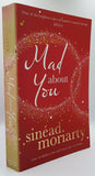 Mad About You by Sinéad Moriarty