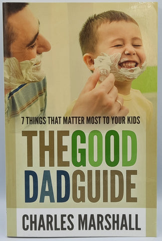 The Good Dad Guide by Charles Marshall