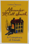 A Conspiracy Of Friends by Alexander McCall Smith