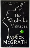 The Wardrobe Mistress by Patrick McGrath