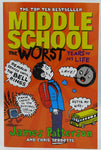 Middle School The Worst Years Of My Life by James Patterson and Chris Tebbetts