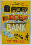 How To Rob A Bank