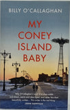 My Coney Island Baby by Billy O'Callaghan