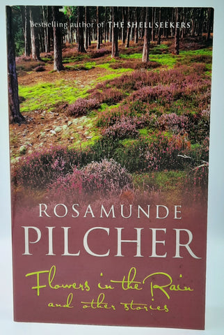 Flowers in the Rain and other stories by Rosamunde Pilcher