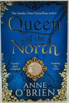 Queen of the North by Anne O'Brien