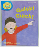 Read with Biff, Chip & Kipper - Quick! Quick!