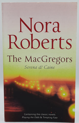 The MacGregors - Serena & Caine by Nora Roberts