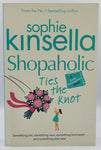 Shopaholic Ties the Knot by Sophie Kinsella