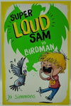 Super Loud Sam vs Birdman