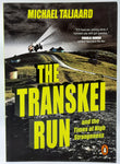 The Transkei Run  and the Times of High Strangeness by Michael Taljaard