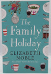 The Family Holiday by Elizabeth Noble