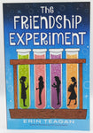 The Friendship Experiment by Erin Teagan