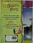 Scary Fairy Tales: The Goblin Pony and other stories