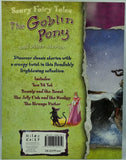 Scary Fairy Tales: The Goblin Pony and other stories
