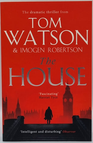 The House by Tom Watson and Imogen Robertson