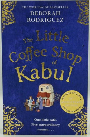 The Little Coffee Shop of Kabul by Deborah Rodriguez