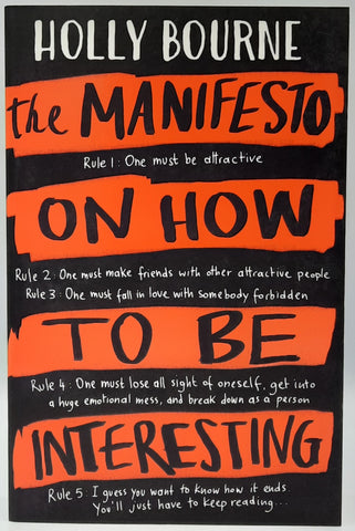 The Manifesto On How To Be Interesting by Holly Bourne