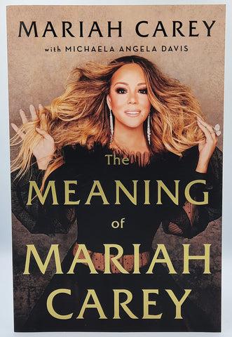 The Meaning of Mariah Carey by Mariah Carey with Angela Davis