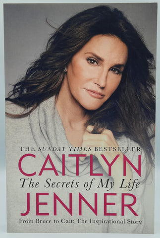 The Secrets Of My Life by Caitlyn Jenner