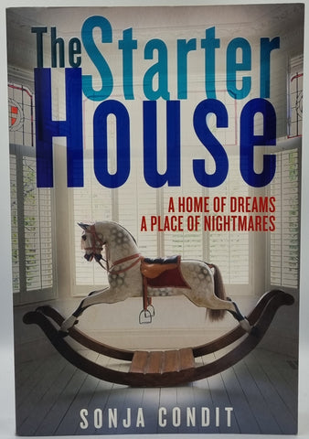 The Starter House by Sonja Condit