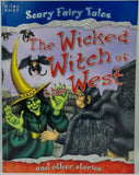 Scary Fairy Tales: The Wicked Witch of the West