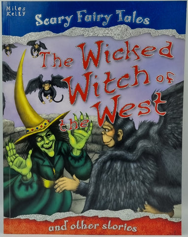 Scary Fairy Tales: The Wicked Witch of the West