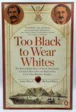 Too Black To Wear Whites by Jonty Winch and Richard Parry