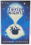 Twelve Nights by Andrew Zurcher