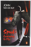 Spud - Learning to Fly by John van de Ruit