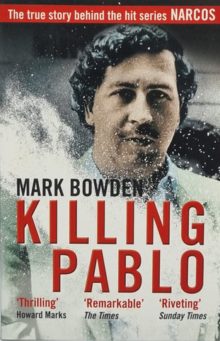 Killing Pablo by Mark Bowden