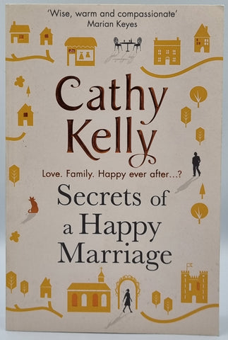 Secrets of a Happy Marriage by Cathy Kelly